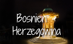 Reiseziele Bosnien und Herzegowina